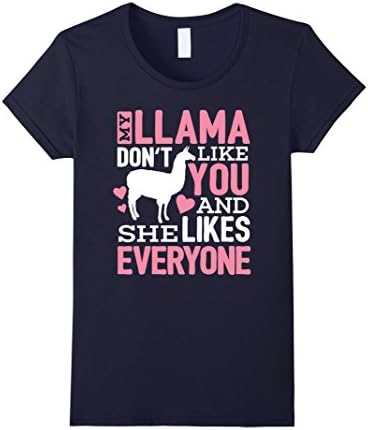 Womens Llamas Shirt Llama Don't Like You Funny Gift T-Shirt Small Navy