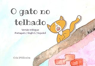 Livro O Gato no Telhado: versão trilíngue (Português/English/Español)