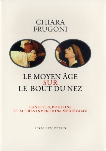 Le  Moyen âge sur le bout du nez