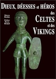 La  mythologie des Celtes et des Vikings