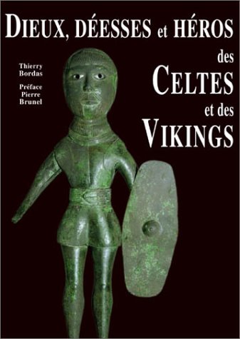 La  mythologie des Celtes et des Vikings