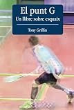 Image de El Punt G - Un llibre sobre esquaix (Catalan Edition)