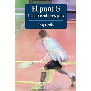 El Punt G - Un llibre sobre esquaix (Catalan Edition)