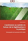 Image de L'assistance au suicide en Suisse: de la légitimation à la pratique: Ethnographie de l'association