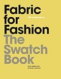 Fabric for Fashion: The Swatch Book, Clive Hallett, Amanda Johnston, 1856696693