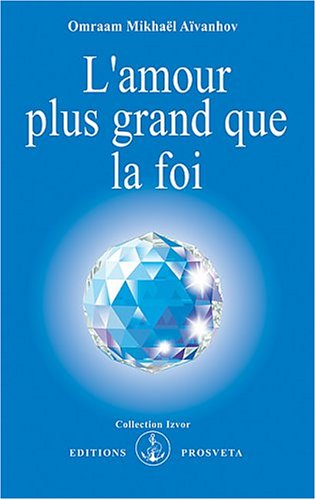 L' amour plus grand que la foi