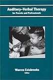 Auditory-Verbal Therapy for Parents and Professionals