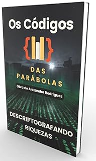 Livro Os Códigos das Parábolas: Descriptografando Riquezas