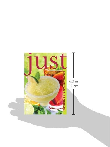 Just Margaritas and Sangrias: A Little Book of Liquid Sunshine (Just (Lyons Press))
