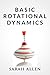 Basic Rotational Dynamics (Stick Figure Physics Tutorials)