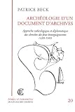 Image de Archeologie d'un document d'archives: Approche codicologique et diplomatique des cherches des feux b