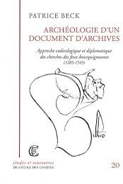 Archéologie d'un document d'archives