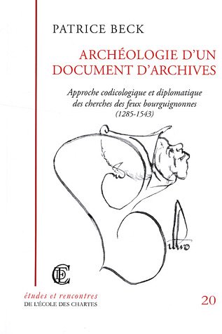 Archéologie d'un document d'archives