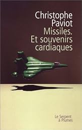 Missiles, et souvenirs cardiaques