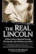The Real Lincoln, By: Thomas DiLorenzo