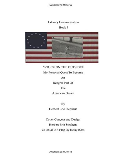 image for Literary Documentation Book I Stuck on the Outside: My Personal Quest 