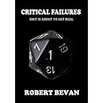 Critical Failures (Caverns and Creatures Book 1)