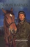 On Horseback: Selected Journalism by Simon Barnes (2000-12-04) by Simon Barnes