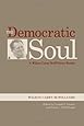 The Democratic Soul: A Wilson Carey McWilliams Reader