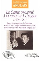 Le  crime organisé à la ville et à l'écran, 1929-1951