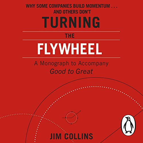 [Book] Turning the Flywheel: A Monograph to Accompany Good to Great [P.D.F]