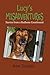 Lucy's Misadventures: Stories from a Redbone Coonhound by Anne Teesdale