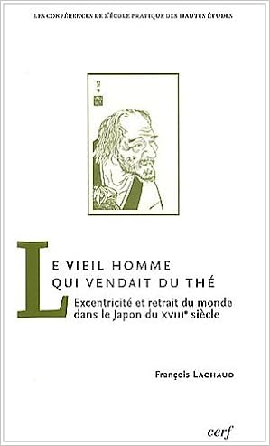 Amazon Fr Le Vieil Homme Qui Vendait Du The Lachaud Francois Livres