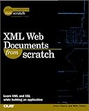 XML Web Documents From Scratch (From Scratch) by