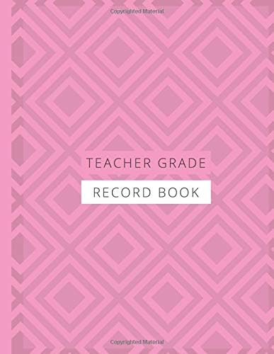 Teacher Grade Record Book: Large Journal Planner Organizer Notebook Record Grading Sheets Log Book for Students and Classroom Management Write In ... 8.5”x11” 120 pages. (Teachers Grading Notes) Paperback – Large Print, 16 Aug. 2019