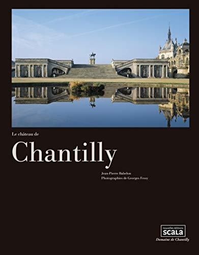 Le château de Chantilly by Jean-Pierre Babelon