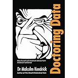 Doctoring Data: How to sort out medical advice from medical nonsense