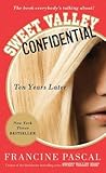 Front cover for the book Sweet Valley Confidential: Ten Years Later by Francine Pascal