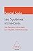 Les systèmes monétaires : Des besoins indivivuels aux réalités internationales by 