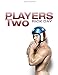 Players Two
