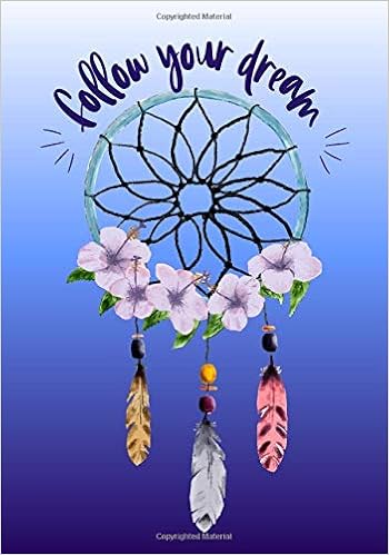 Follow Your Dream Dreamcatcher With Feathers Dream Journal
