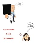 Image de Ces docteurs à côté de la plaque (French Edition)