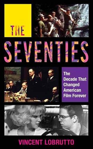The Seventies: The Decade That Modified American Movie Eternally