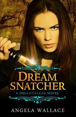 [ Dreamsnatcher BY Wallace, Angela ( Author ) ] { Paperback } 2014