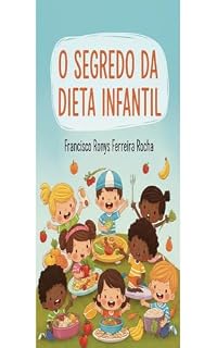 Livro O segredo da dieta infantil: O segredo da dieta infantil
