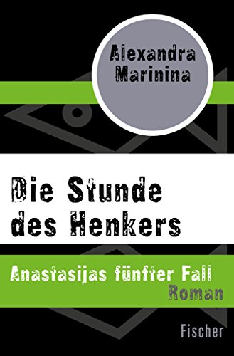 Die Stunde des Henkers: Anastasijas fünfter Fall (German Edition)