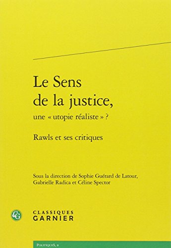 Le  sens de la justice, une utopie réaliste ?