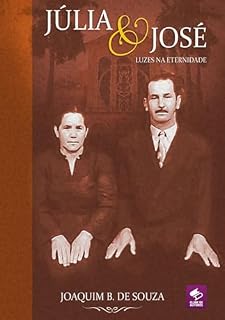 Livro Julia E Jose Luzes Na Eternidade