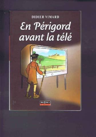 En Périgord avant la télé