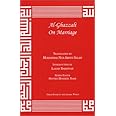 Al-Ghazzali On Marriage (Alchemy of Happiness)