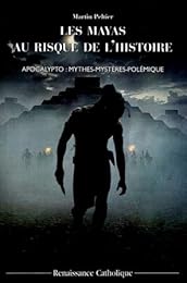 Les  Mayas au risque de l'histoire
