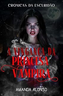 Livro A Vingança da Princesa Vampira: conto