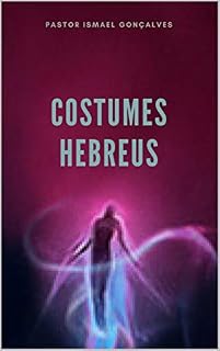 Livro COSTUMES HEBREUS (01 Livro 1)