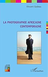 La  photographie africaine contemporaine