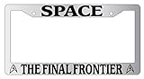GSF Frames Space The Final Frontier Chrome Metal License Plate Frame Star Trek 69