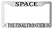 GSF Frames Space The Final Frontier Chrome Metal License Plate Frame Star Trek 69